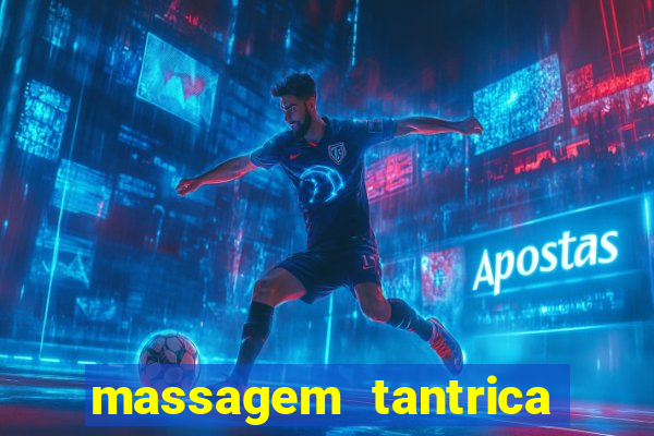 massagem tantrica perto de mim