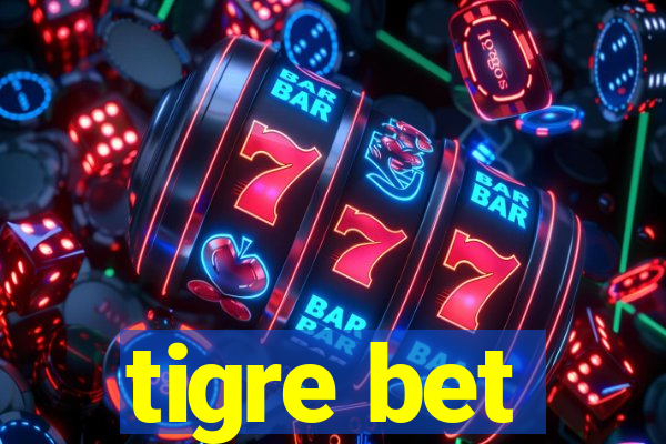 tigre bet