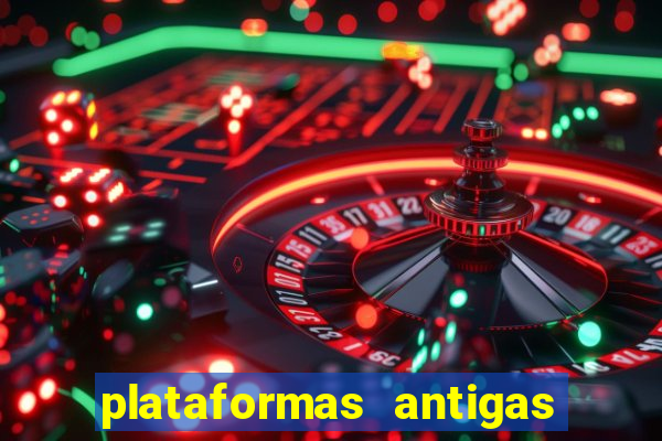 plataformas antigas de jogos slots