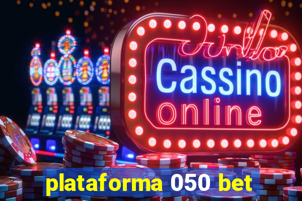 plataforma 050 bet