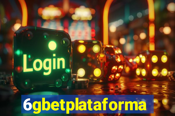 6gbetplataforma