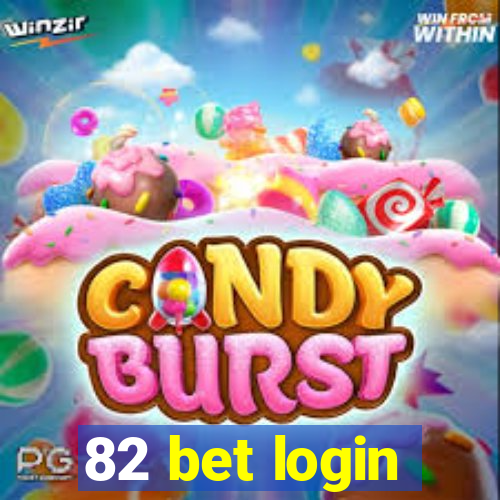 82 bet login