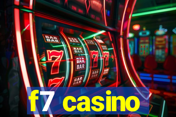 f7 casino