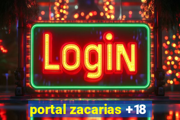 portal zacarias +18