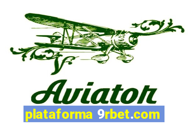 plataforma 9rbet.com