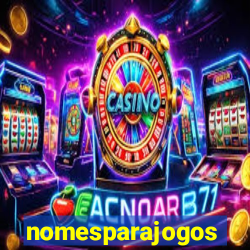 nomesparajogos