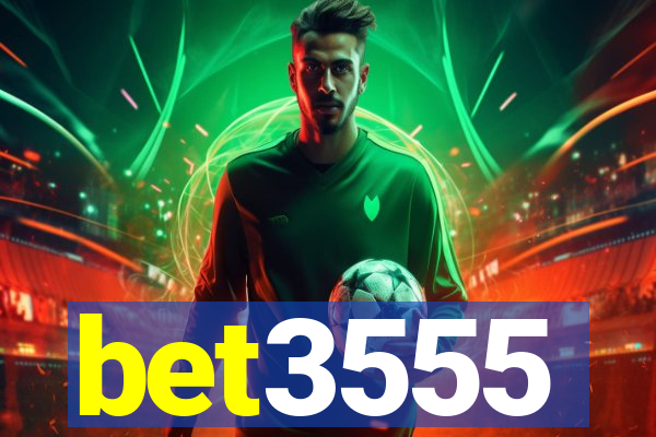 bet3555