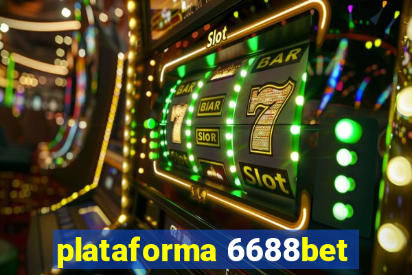 plataforma 6688bet