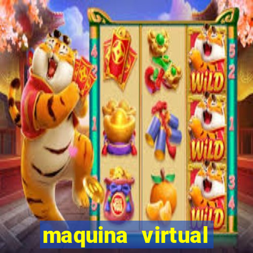 maquina virtual para jogar