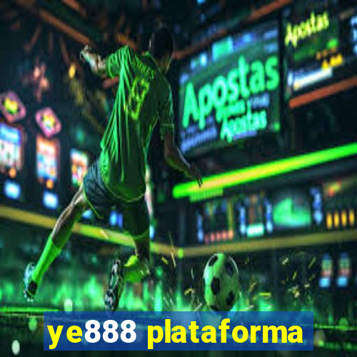 ye888 plataforma