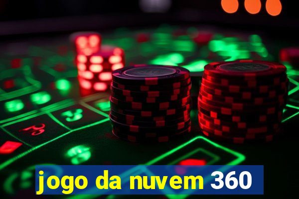 jogo da nuvem 360