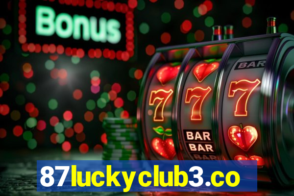 87luckyclub3.com