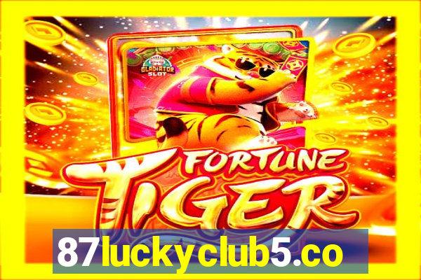 87luckyclub5.com