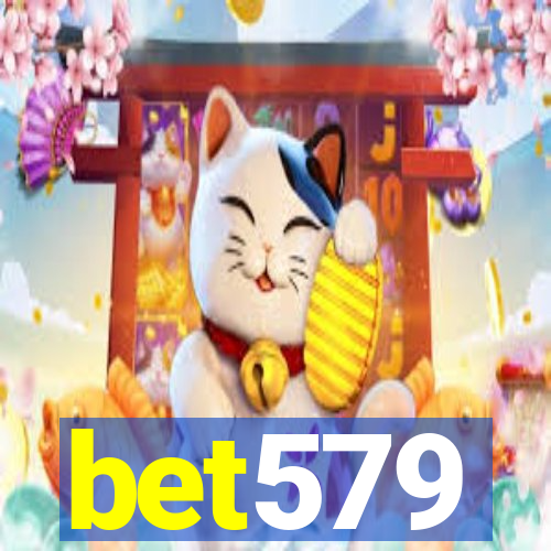 bet579