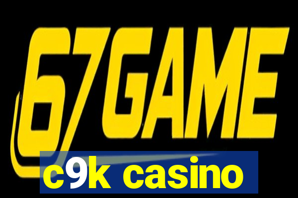 c9k casino