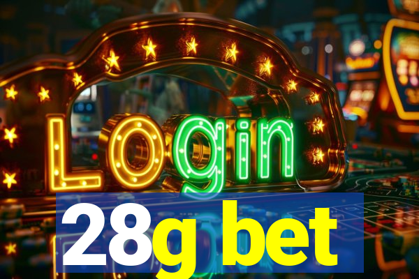 28g bet