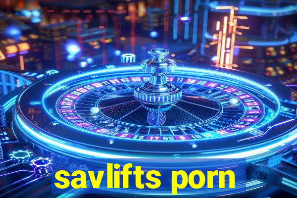 savlifts porn