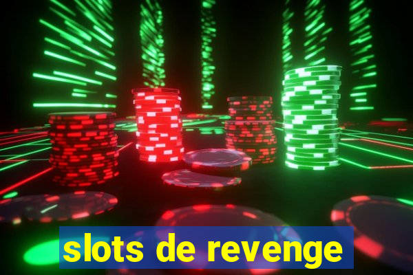 slots de revenge