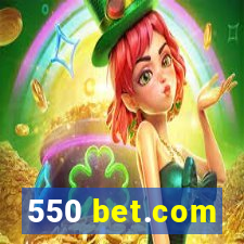 550 bet.com