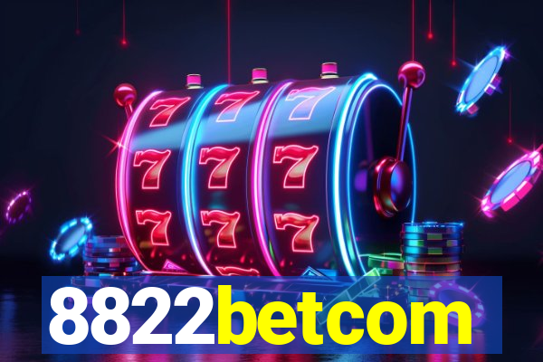 8822betcom