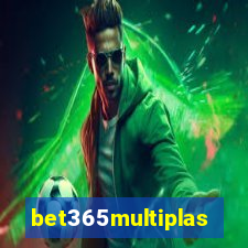 bet365multiplas