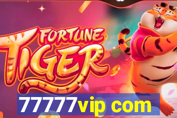 77777vip com