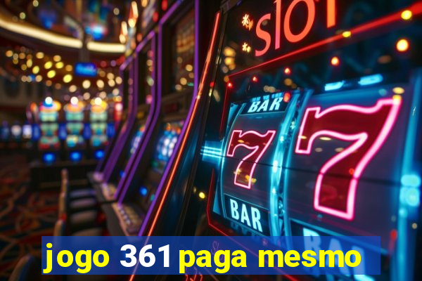 jogo 361 paga mesmo