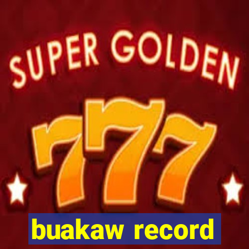 buakaw record