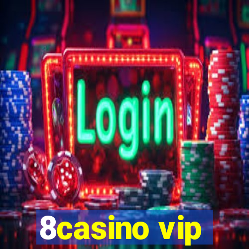 8casino vip