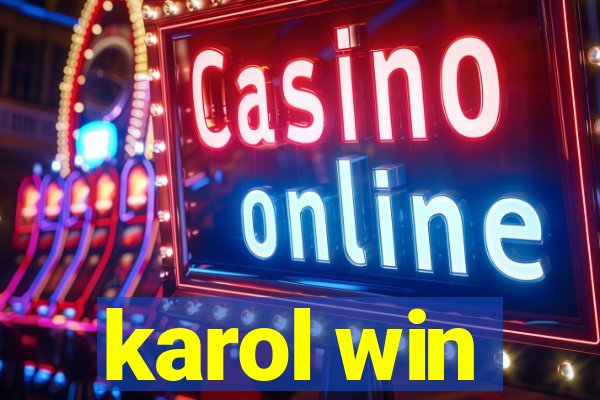 karol win