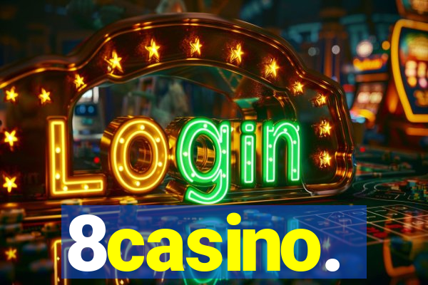 8casino.