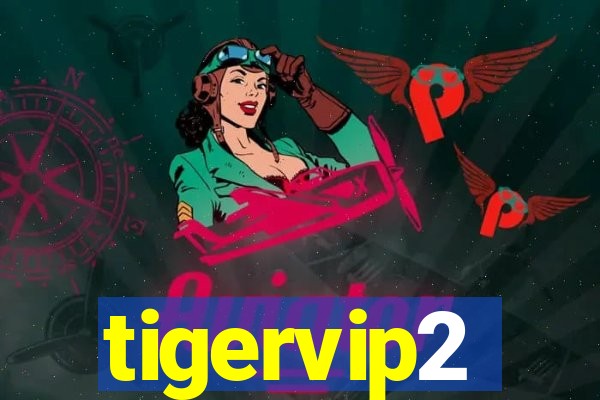 tigervip2