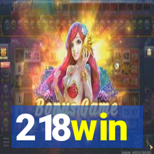 218win