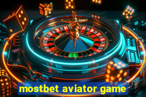 mostbet aviator game