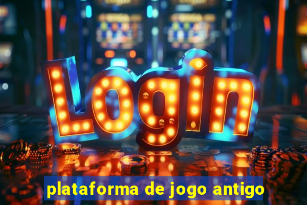 plataforma de jogo antigo