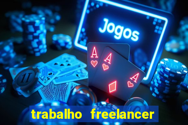 trabalho freelancer online digitador