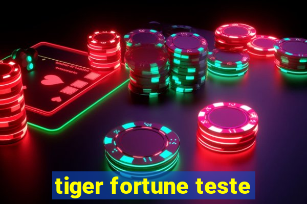 tiger fortune teste