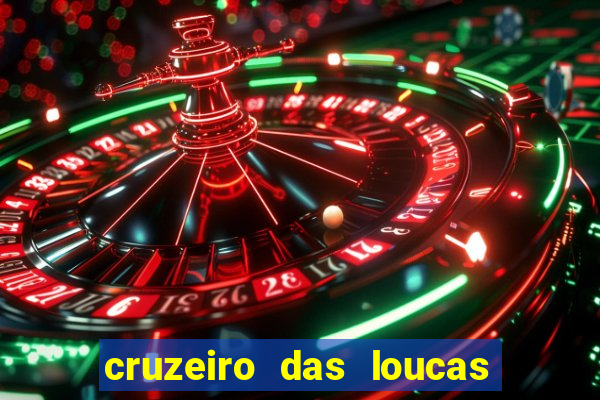 cruzeiro das loucas filme completo dublado superflix