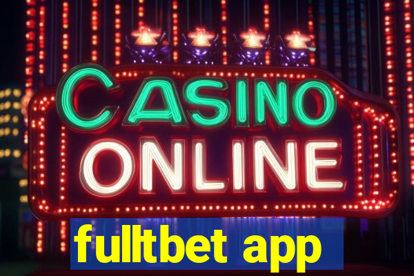 fulltbet app