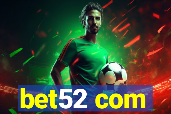 bet52 com