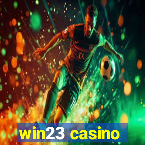 win23 casino