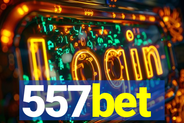 557bet