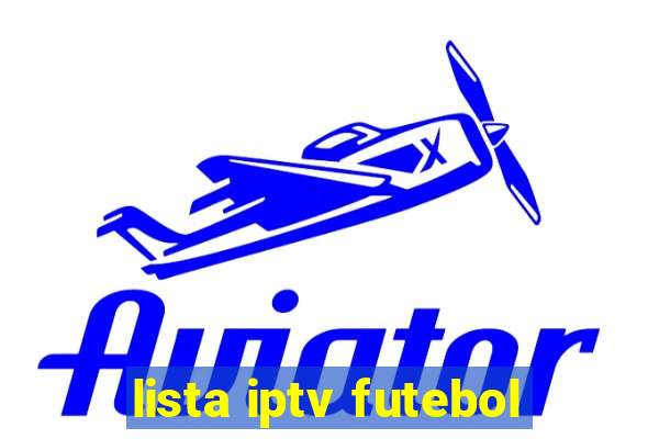 lista iptv futebol