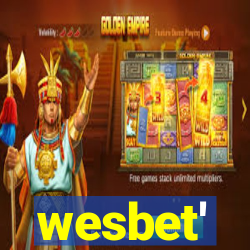 wesbet'