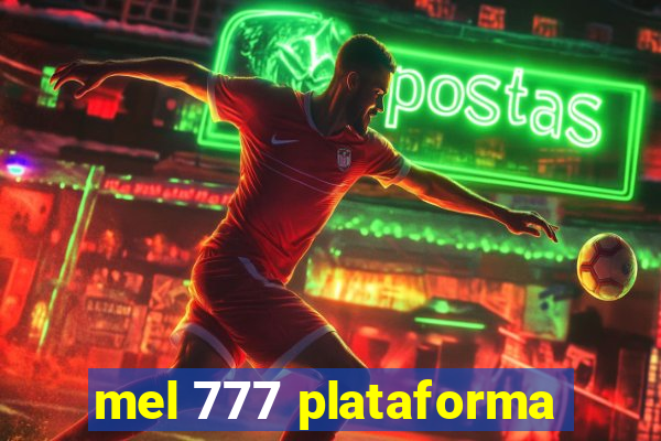 mel 777 plataforma