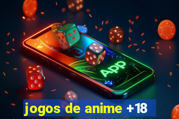 jogos de anime +18