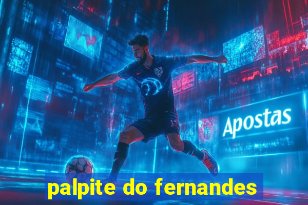 palpite do fernandes