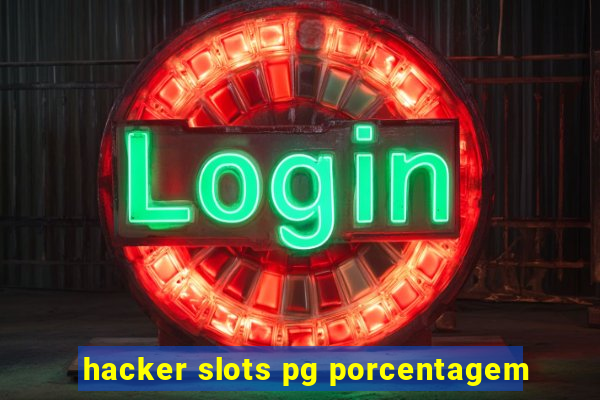 hacker slots pg porcentagem