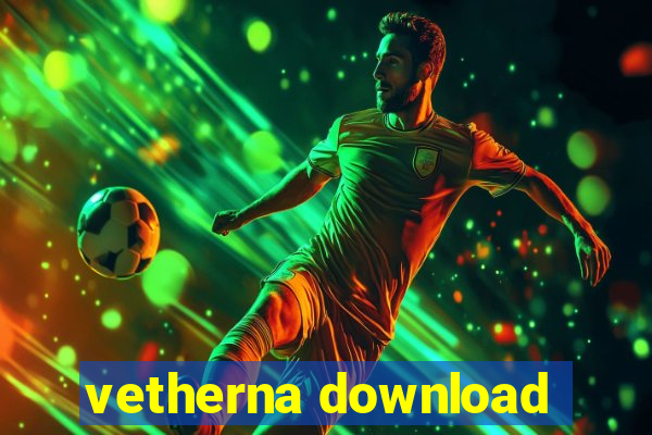 vetherna download