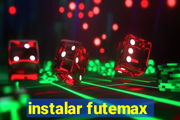 instalar futemax